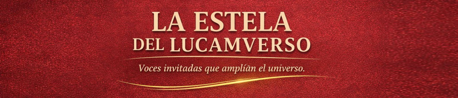 La estela del Lucamverso